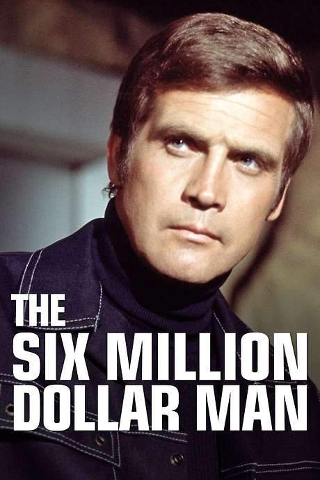 The Six Million Dollar Man